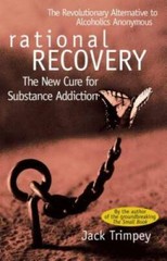 Rational Recovery: The New Cure for Substance Addiction – Paperback – GOOD