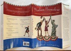 Madam President The Extraordinary True and Evolving Story of Women in Politics