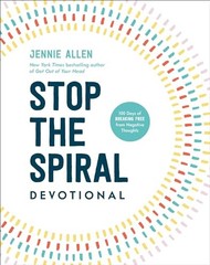 Stop the Spiral Devotional: 100 Days …, Allen, Jennie