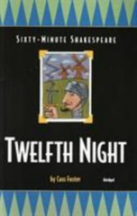 Sixty-Minute Shakespeare: Twelfth Night (Classics for All Ages) by