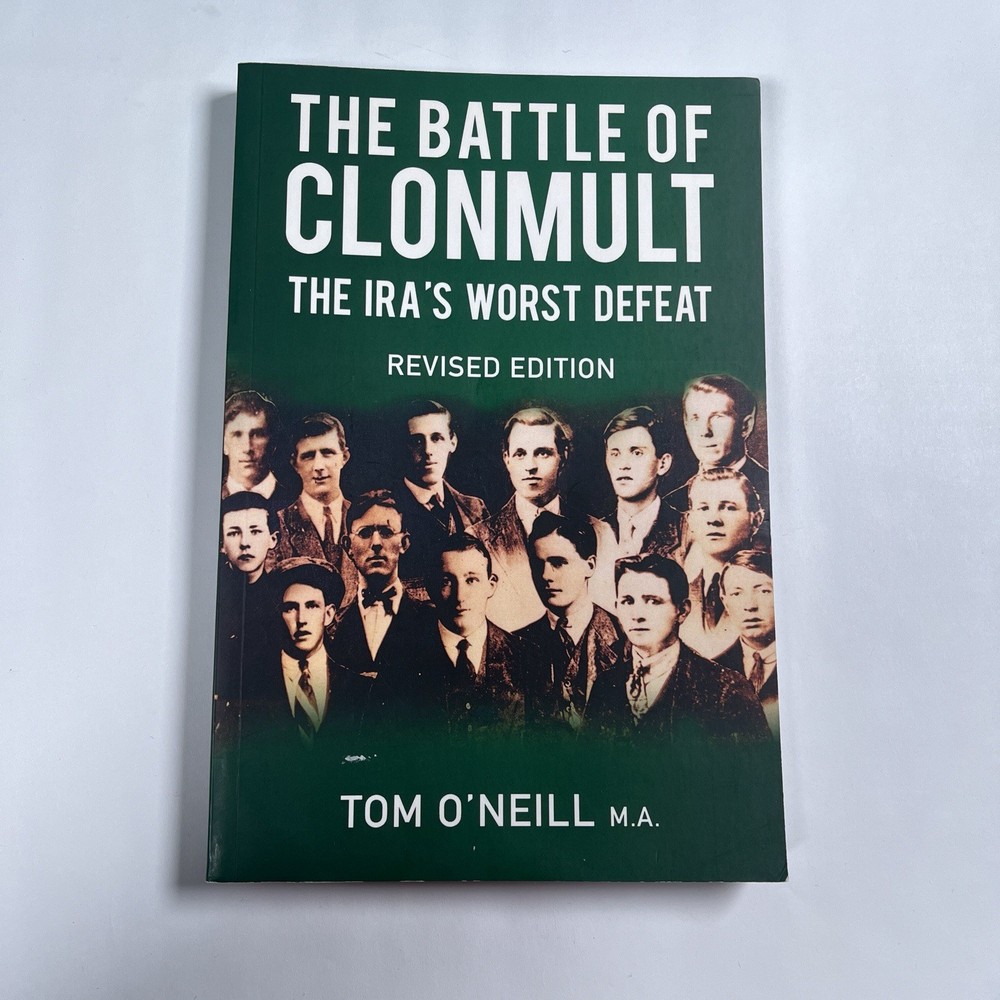 Battle of Clonmult: The IRA’s Worst Defeat by Tom O’Neill Paperback Book Revised