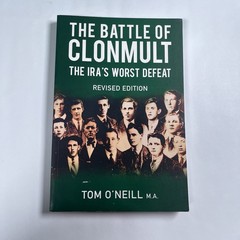 Battle of Clonmult: The IRA’s Worst Defeat by Tom O’Neill Paperback Book Revised