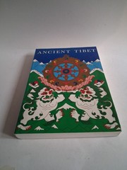 ANCIENT TIBET Research Materials from the Yeshe De Project