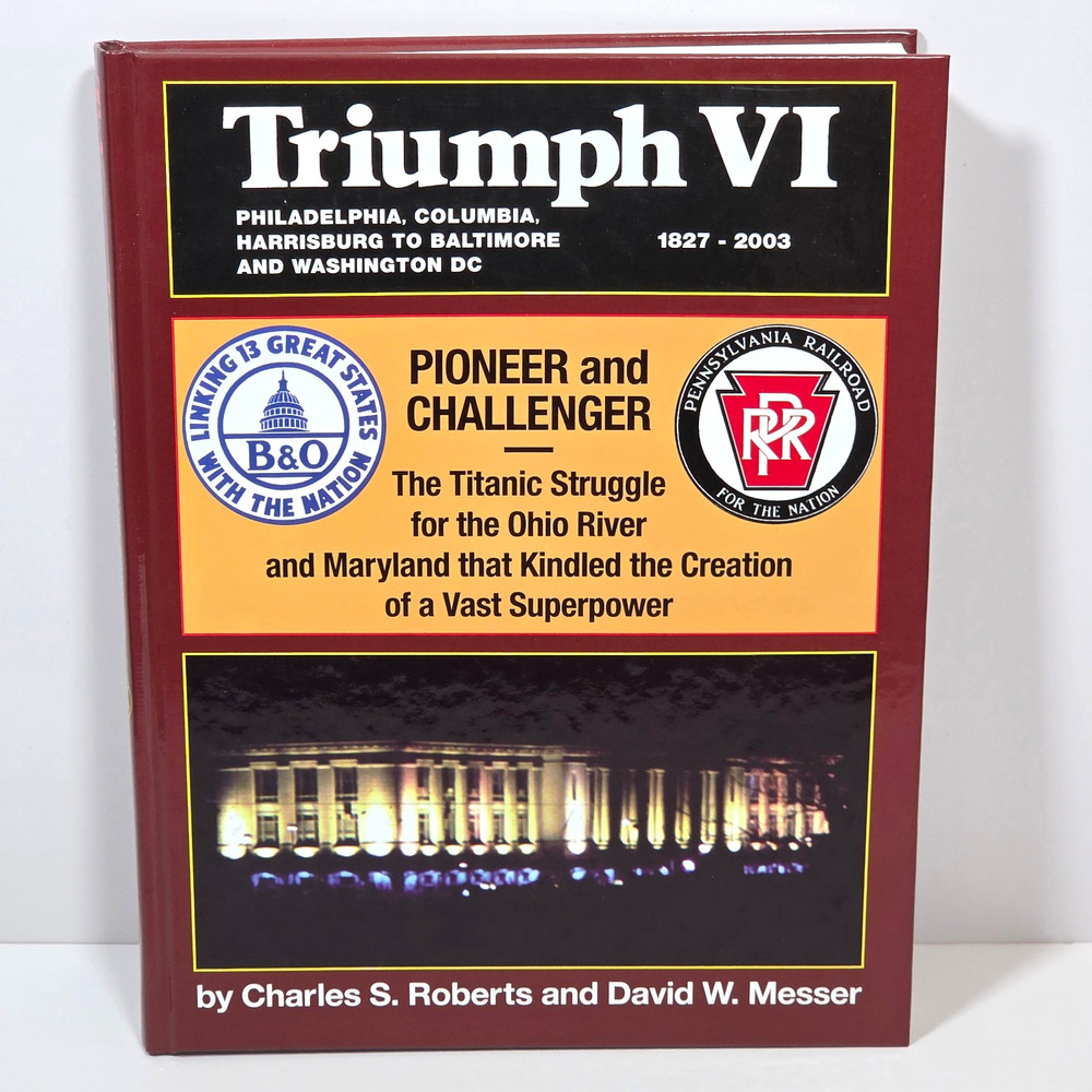 Triumph VI Philadelphia Columbia Harrisburg Baltimore DC 1827-2003 HC Illus 2003