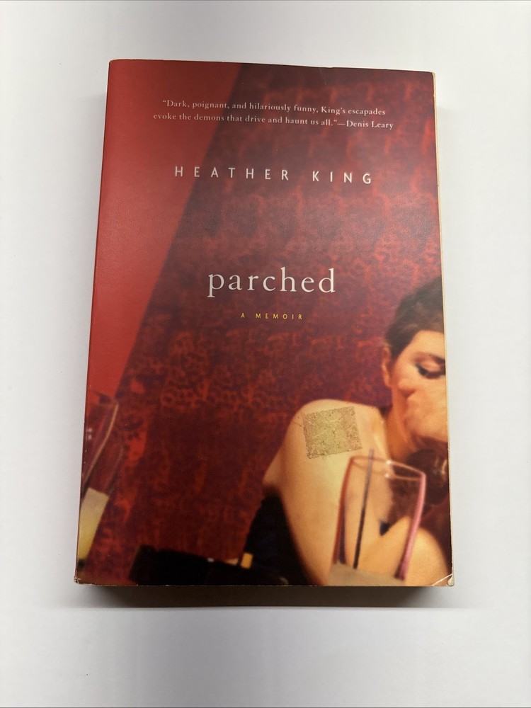 Parched: A Memoir by Heather King