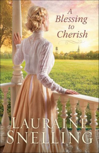 A Blessing to Cherish by Lauraine Snelling, Acceptable Book