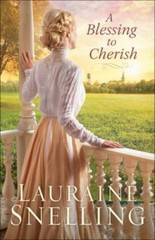 A Blessing to Cherish by Lauraine Snelling, Acceptable Book