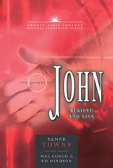 The Gospel of John: Believe and Live (21st Century Biblical Commentary – GOOD