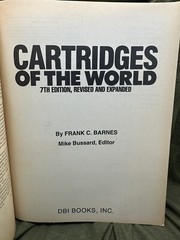 Cartridges of the World – 7th Edition,Revised and Expanded. 464 Pages. F. Barnes