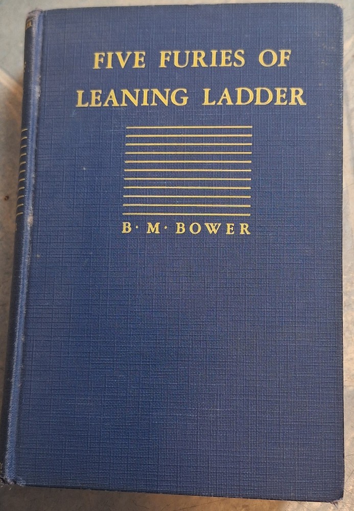 Five Furies Of Leaning Ladder Bower 1936 Hardcover First Edition