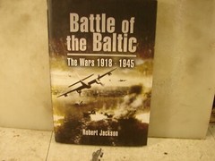 Battle of the Baltic. The Wars 1918-1945. 212 Pages. HC