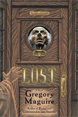 Lost: A Novel – 0060393823, hardcover, Gregory Maguire