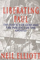 Liberating Paul : The Justice of God and the Politics of the Apos
