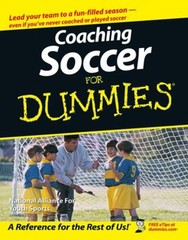 Coaching Soccer for Dummies Paperback National Alliance for Youth