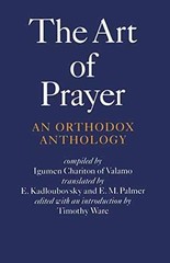 The Art of Prayer: An Orthodox – Paperback, by Chariton Igumen – Very Good
