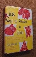 838 Ways to Amuse a Child by June Johnson (1960, Hardcover w/DJ) VTG