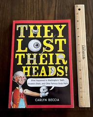 They Lost Their Heads! by Carlyn Beccia (1st Edition Trade Paperback 2018) NEW