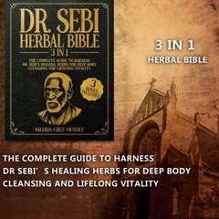 Dr Sebi Herbal Bible 3 in 1 | Complete Healing Guide & Natural Remedies Book