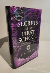 T.L.HUCHU SECRETS OF THE FIRST SCHOOL SIGNED NUMBERED 1st EDITION NEW UNREAD