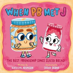 When PB Met J by Katelyn Aronson (English) Hardcover Book