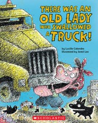 There Was an Old Lady Who Swallowed a Truck (There Was an Old Lady Col – GOOD
