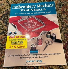 Embroidery Machine Essentials Ser.: Embroidery Machine Essentials : How to…