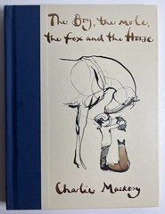 The Boy the Mole the Fox and the Horse & Always Remember by Charlie Mackesy