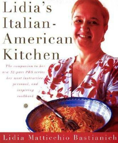 Lidia’s Italian-American Kitchen – Hardcover – GOOD