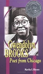 Gwendolyn Brooks : Poet from Chicago Hardcover Martha E. Rhynes