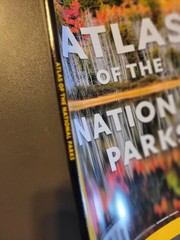 Atlas Of The National Parks By National Geographic – 26 Maps Inside