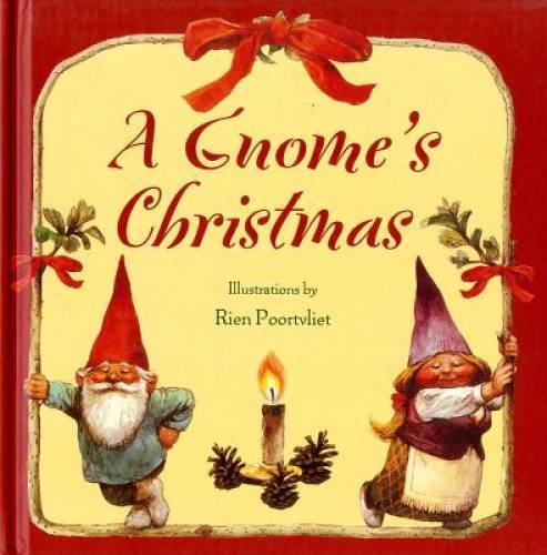 A Gnome’s Christmas – Hardcover By Poortvliet, Rien – GOOD