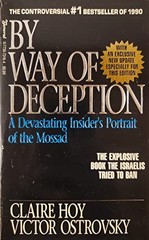 By Way of Deception: A Devastating Insider’s Portrait of the Mos