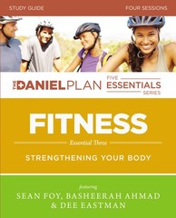 Fitness Study Guide: Strengthening Your Body (The Daniel Plan Essentials Ser…