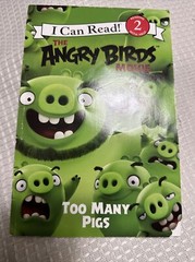 I Can Read Level 2 Ser.: The Angry Birds Movie: Too Many Pigs by Chris Cerasi…