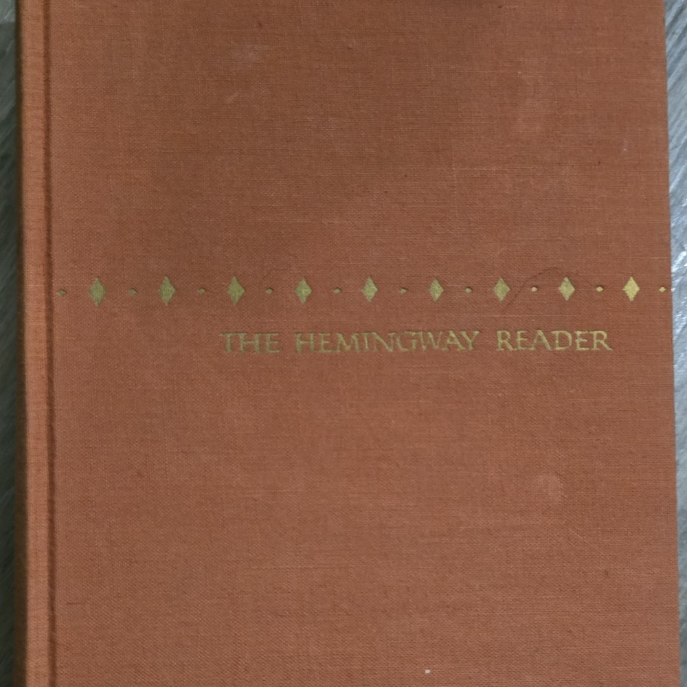 Charles Scribner’s Sons The Hemingway Reader Ernest Hemingway Hardcover 1953