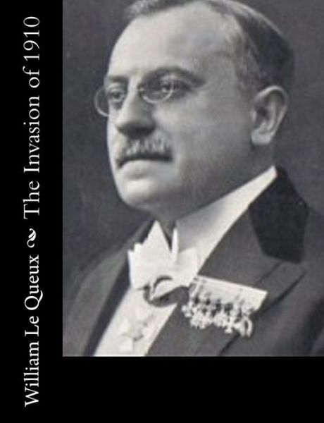 The Invasion Of 1910
