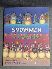 Snowmen at Christmas by Caralyn Buehner, Illus. Mark Buehner | Hardcover Holiday