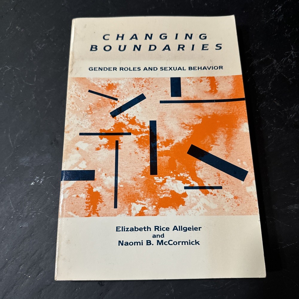 CHANGING BOUNDARIES: GENDER ROLES AND SEXUAL BEHAVIOR Allgeier McCormick