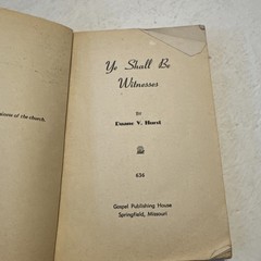 Ye Shall Be Witnesses Duane V Hurst 1952 Gospel Publishing House Pentecostal A/G