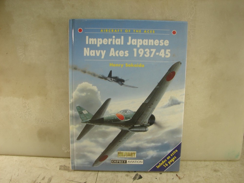 Imperial Japanese Navy Aces 1937-45. Osprey 112 Pages HC with Poster