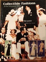 Collectible Fashions Of The Turbulent 1930s Ellie Laubner With Price Guide New