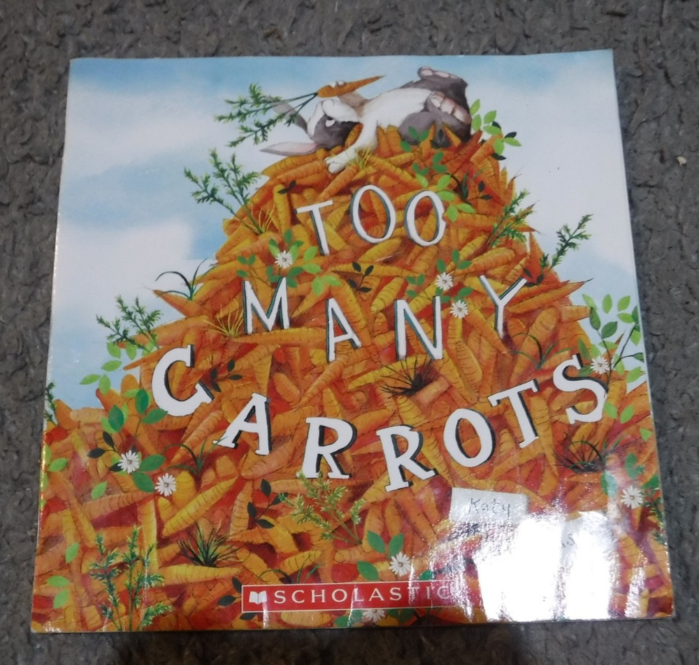 Too Many Carrots by Katy Hudson (2016 – sharing, friendship BOOK