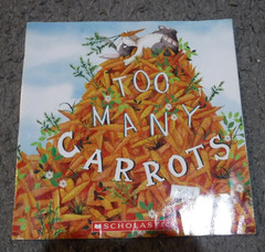 Too Many Carrots by Katy Hudson (2016 – sharing, friendship BOOK