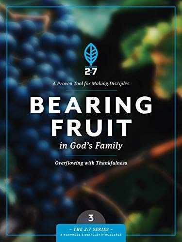 Bearing Fruit in God’s Family: Overflowing with – Paperback – Very Good o