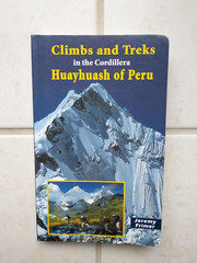 CLIMBS AND TREKS IN THE CORDILLERA HUAYHUASH OF PERU Frimer 1st Ed 2005 NEW
