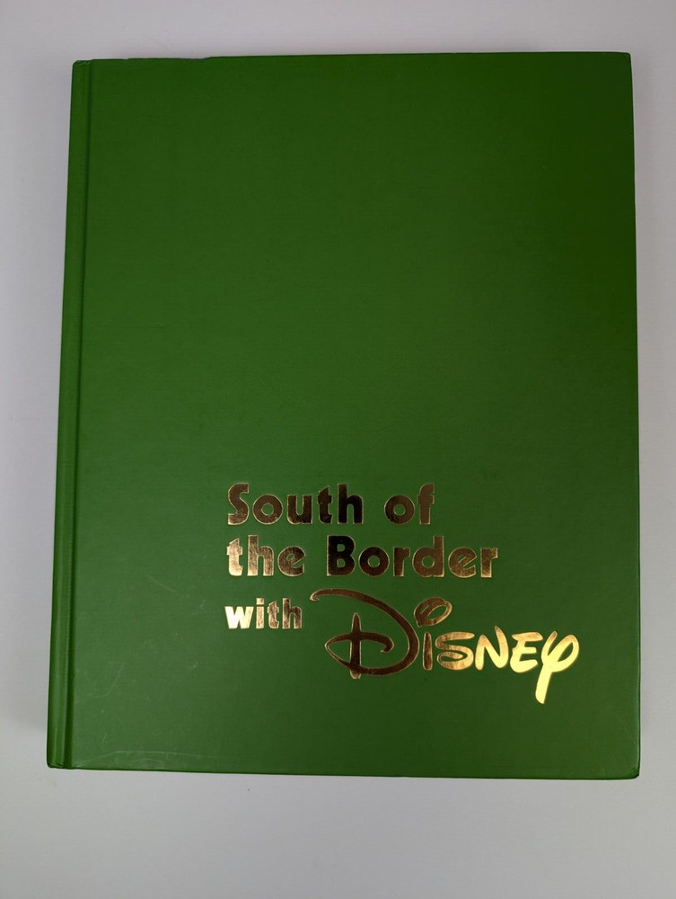 Kaufman, J.B. South of the Border with Disney. Walt Disney First Edition