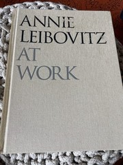 Annie Leibovitz At Work text Annie Leibovitz 2008 Hardcover Book First Edition
