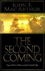 The Second Coming: Signs of Christ’s Return and the End of the Age by MacArthur