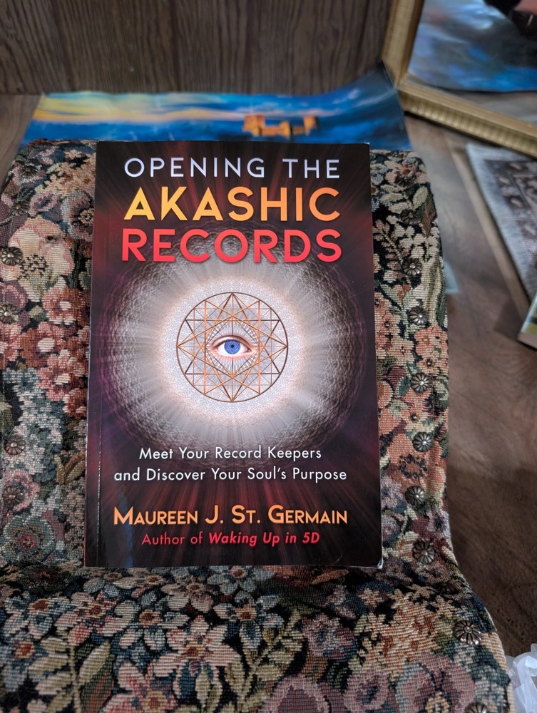 Opening the Akashic Records Meet Your Record Keepers Discover Your Souls Purpose