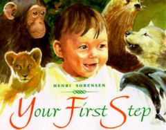 Your First Step – Hardcover By Sorensen, Henri – GOOD